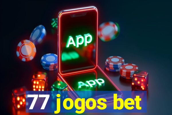 77 jogos bet